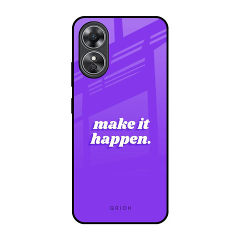 Make it Happen Glossy Case for OPPO A17