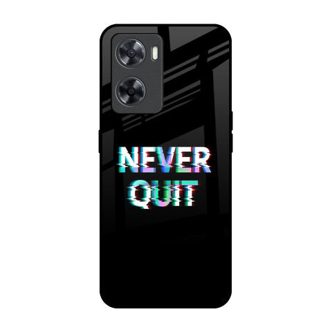 Never Quit Glossy Case For OPPO A77s