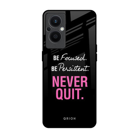 Be Focused Glossy Case for Oppo F21s Pro 5G