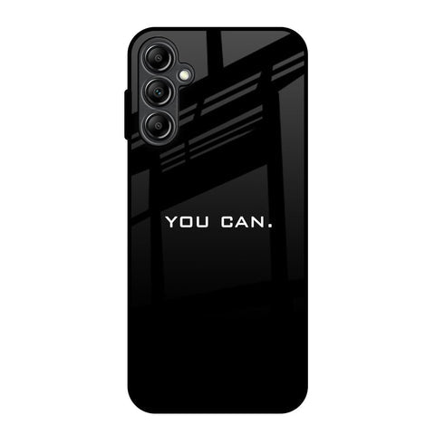 You Can Glossy Case for Samsung Galaxy A14 5G