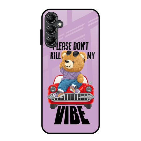 Don't Kill My Vibe Glossy Case for Samsung Galaxy A14 5G