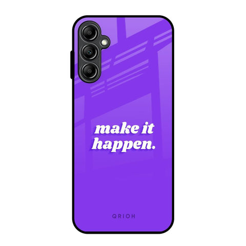 Make it Happen Glossy Case for Samsung Galaxy A14 5G