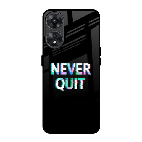 Never Quit Glossy Case For Oppo A78 5G