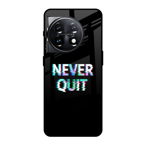 Never Quit Glossy Case For OnePlus 11 5G