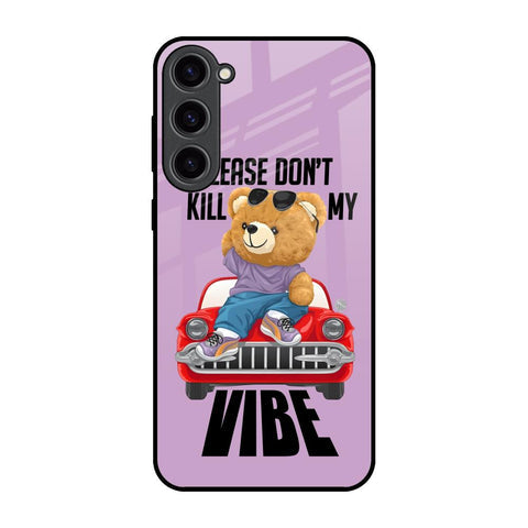 Don't Kill My Vibe Glossy Case for Samsung Galaxy S23 Plus 5G