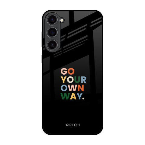 Go Your Own Way Glossy Case for Samsung Galaxy S23 Plus 5G