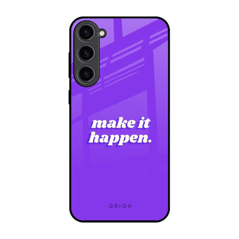 Make it Happen Glossy Case for Samsung Galaxy S23 Plus 5G