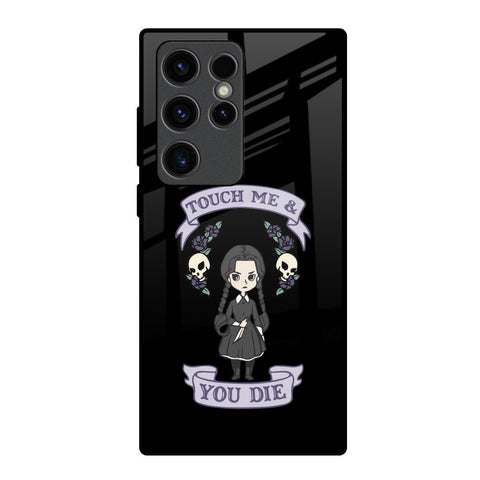 Touch Me & You Die Glossy Case for Samsung Galaxy S23 Ultra 5G