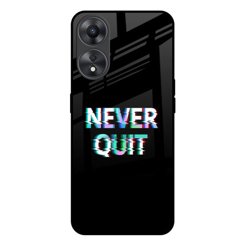 Never Quit Glossy Case For Oppo A58 5G