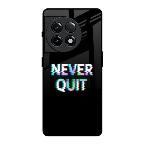 Never Quit Glossy Case For OnePlus 11R 5G