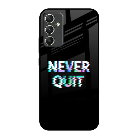 Never Quit Glossy Case For Samsung Galaxy A34 5G