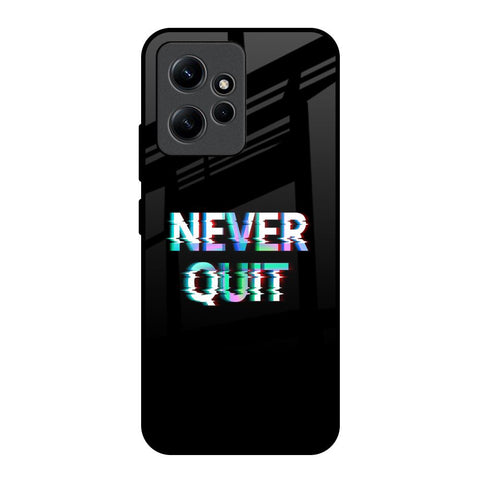 Never Quit Glossy Case For Redmi Note 12