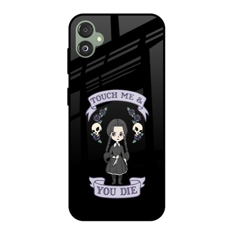 Touch Me & You Die Glossy Case for Samsung Galaxy F14 5G