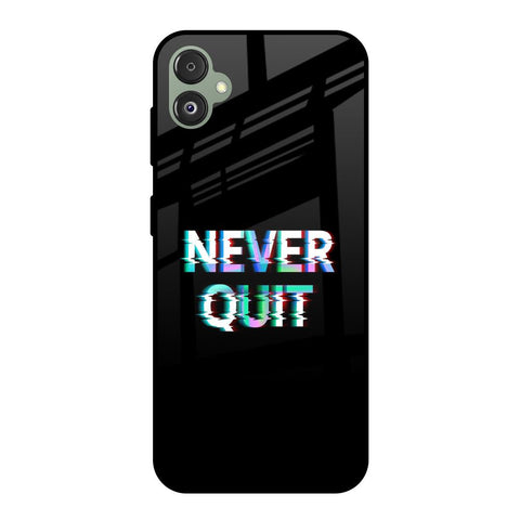 Never Quit Glossy Case For Samsung Galaxy F14 5G