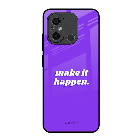 Make it Happen Glossy Case for Redmi 12C
