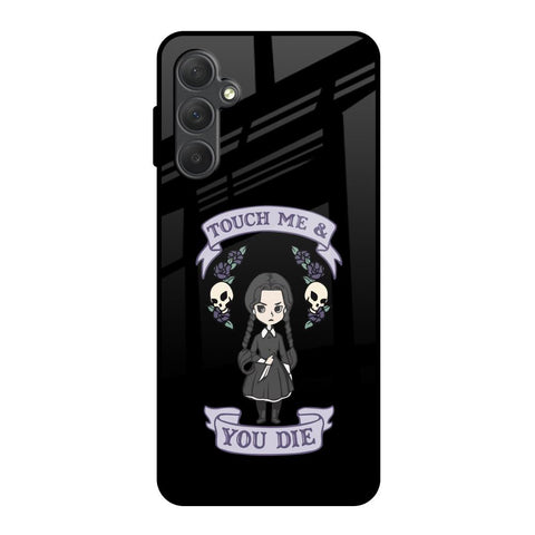 Touch Me & You Die Glossy Case for Samsung Galaxy M54 5G