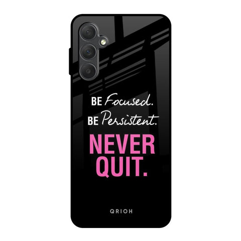 Be Focused Glossy Case for Samsung Galaxy M54 5G