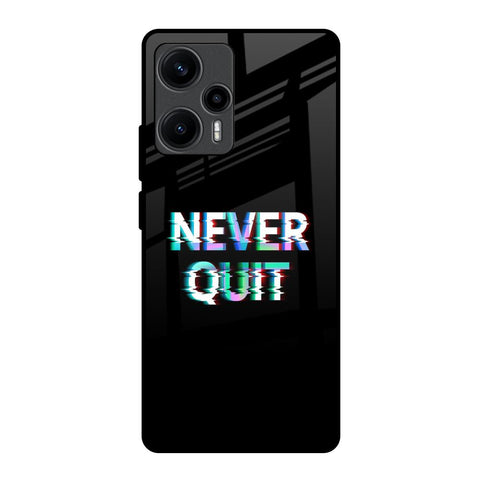Never Quit Glossy Case For Poco F5 5G