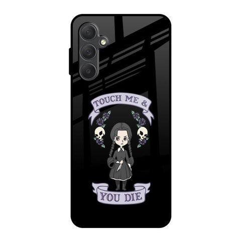Touch Me & You Die Glossy Case for Samsung Galaxy F54 5G