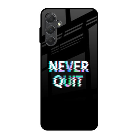 Never Quit Glossy Case For Samsung Galaxy F54 5G
