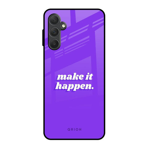 Make it Happen Glossy Case for Samsung Galaxy F54 5G
