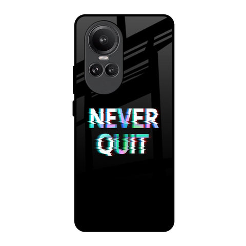 Never Quit Glossy Case For Oppo Reno10 Pro 5G