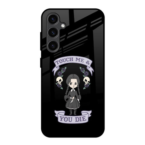 Touch Me & You Die Glossy Case for Samsung Galaxy S23 FE 5G
