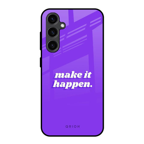 Make it Happen Glossy Case for Samsung Galaxy S23 FE 5G