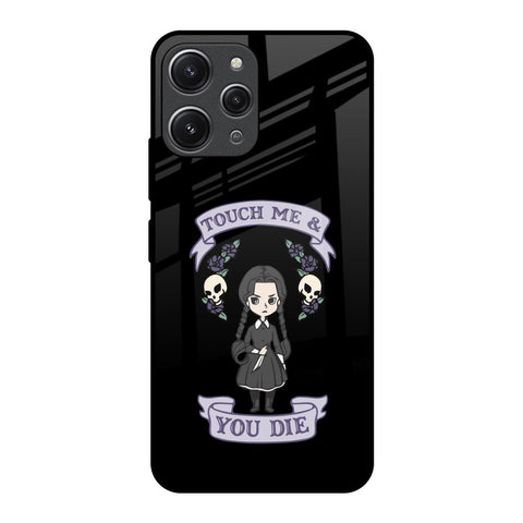 Touch Me & You Die Glossy Case for Redmi 12