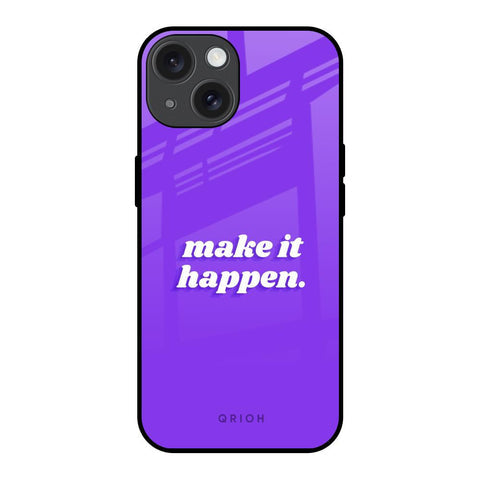 Make it Happen Glossy Case for iPhone 15