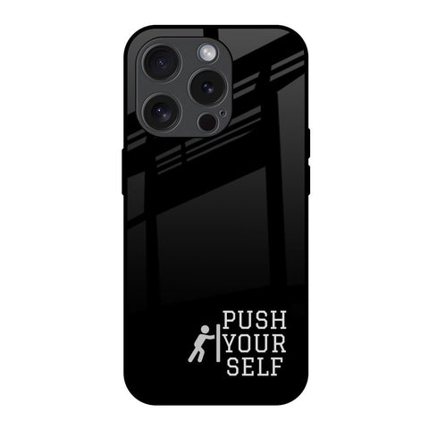 Push Your Self Glossy Case for iPhone 15 Pro