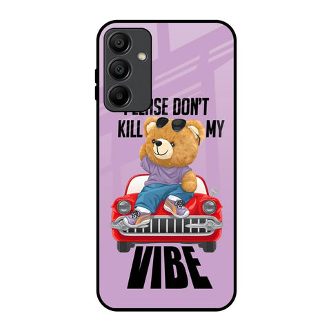 Don't Kill My Vibe Glossy Case for Samsung Galaxy A15 5G