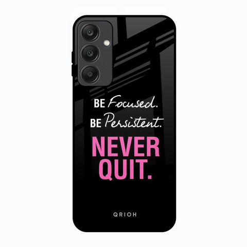 Be Focused Glossy Case for Samsung Galaxy A25 5G