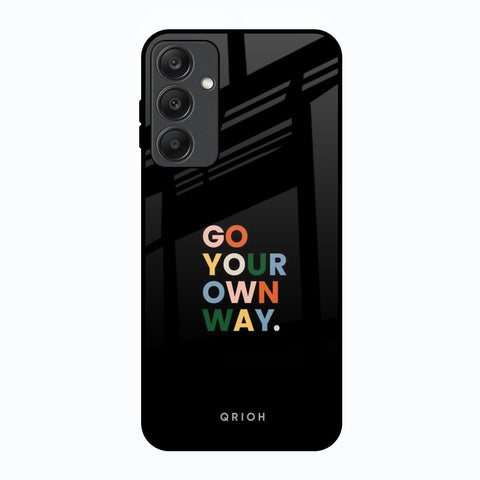 Go Your Own Way Glossy Case for Samsung Galaxy A25 5G