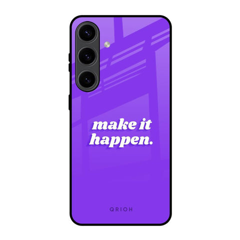 Make it Happen Glossy Case for Samsung Galaxy S24 5G