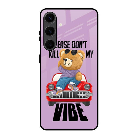 Don't Kill My Vibe Glossy Case for Samsung Galaxy S24 Plus 5G