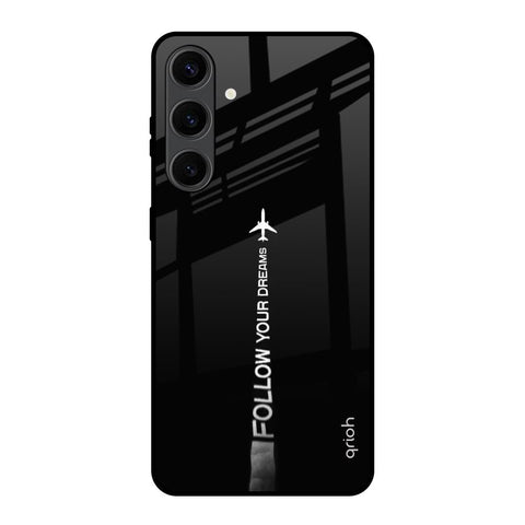 Follow Your Dreams Glossy Case for Samsung Galaxy S24 Plus 5G