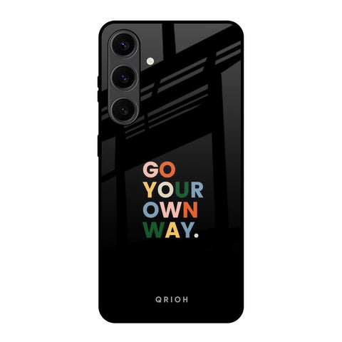 Go Your Own Way Glossy Case for Samsung Galaxy S24 Plus 5G