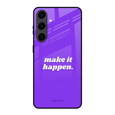 Make it Happen Glossy Case for Samsung Galaxy S24 Plus 5G