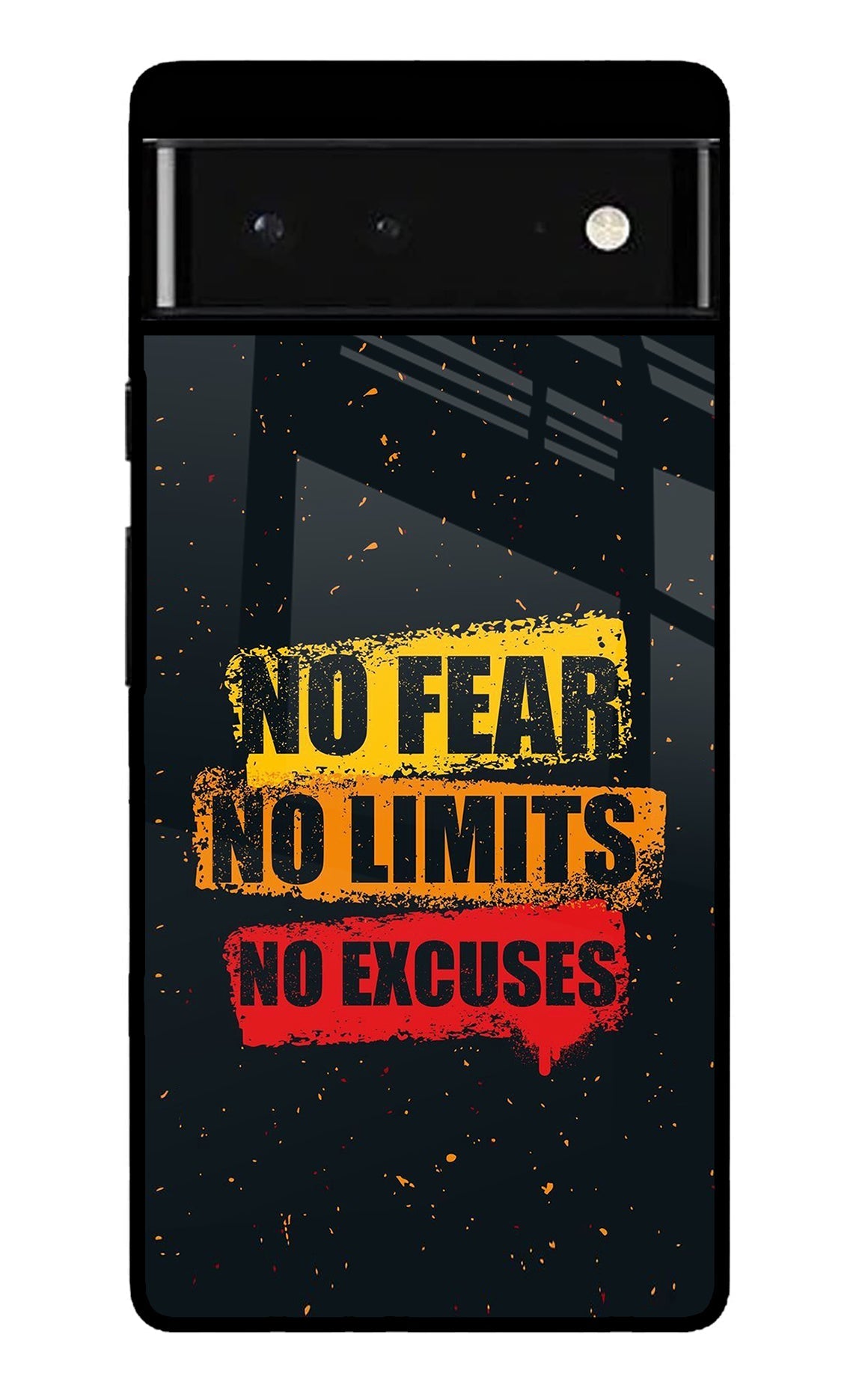 No Fear No Limits No Excuse Google Pixel 6 Glossy Case