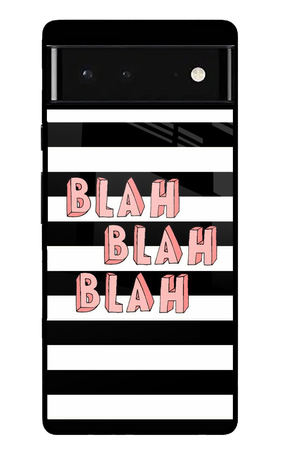 Blah Blah Blah Google Pixel 6 Glossy Case