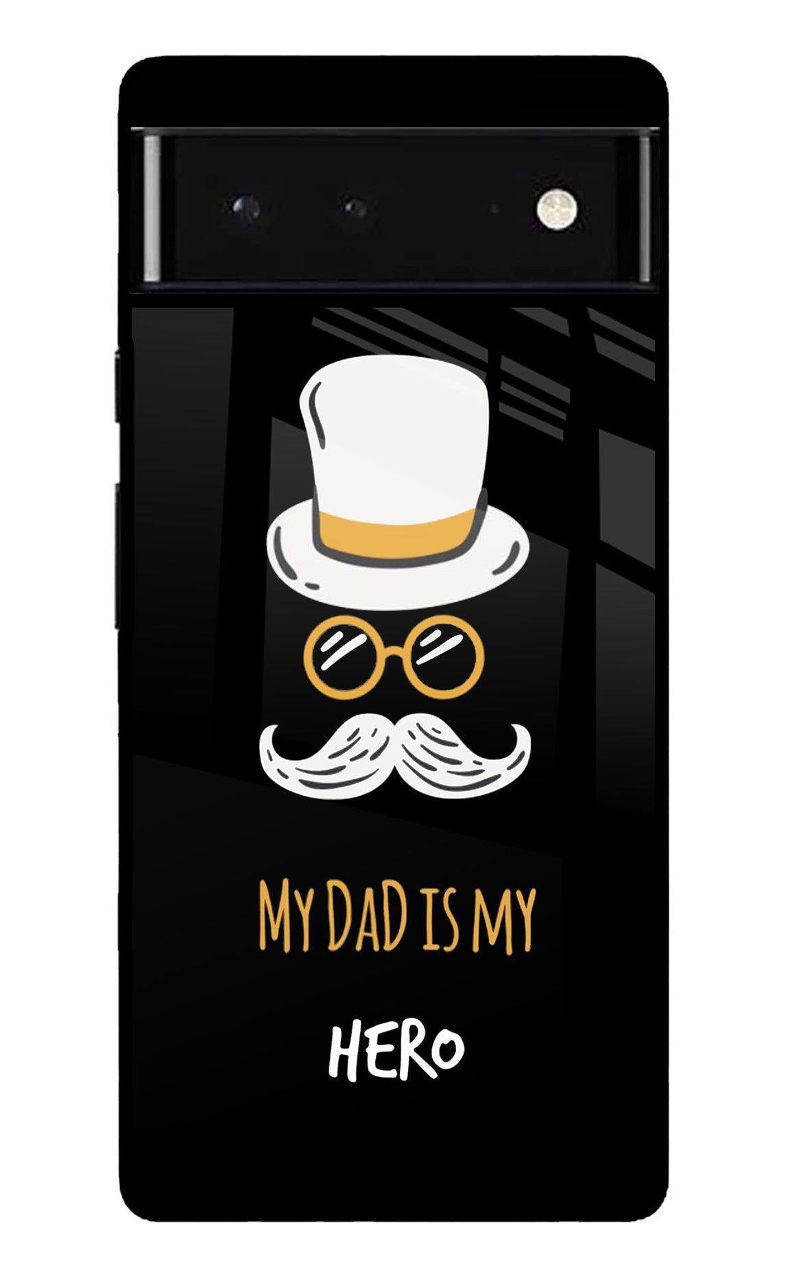 My Dad Is My Hero Google Pixel 6 Glossy Case