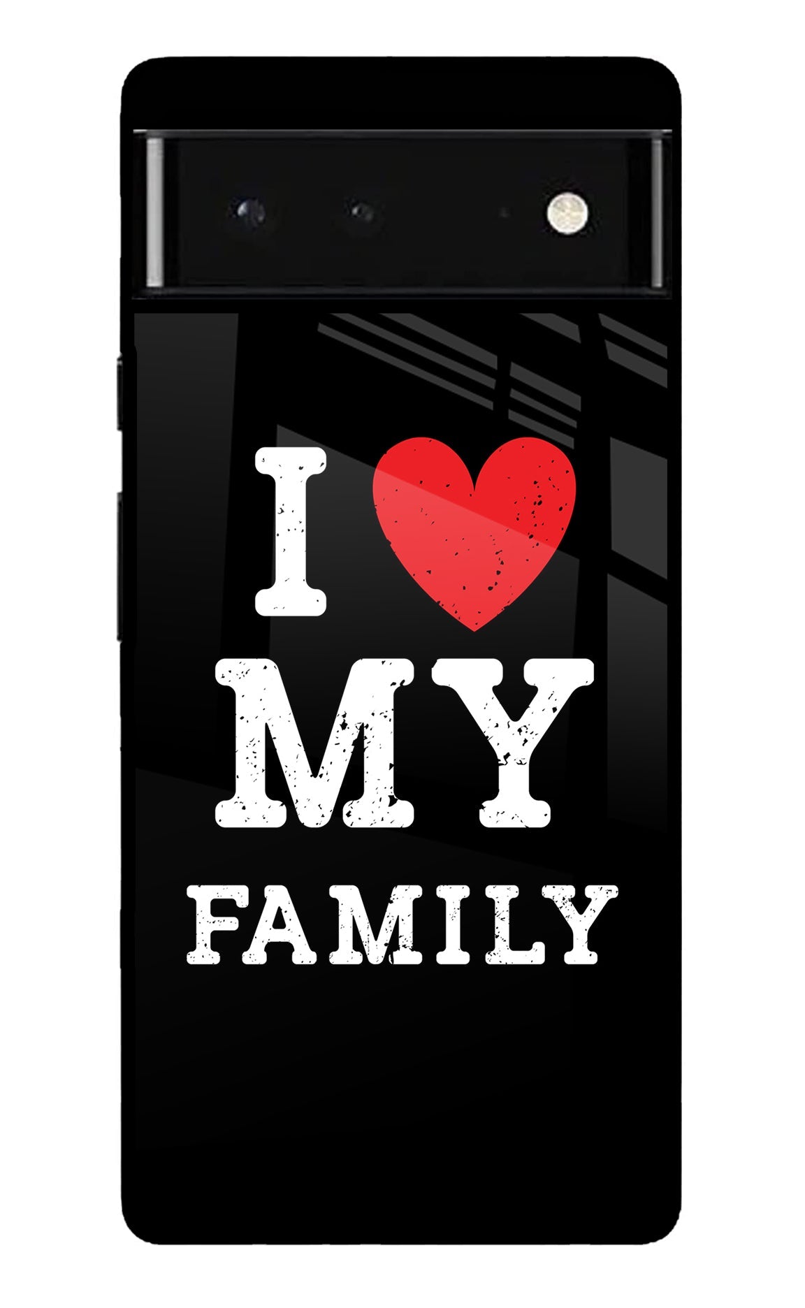 I Love My Family Google Pixel 6 Glossy Case