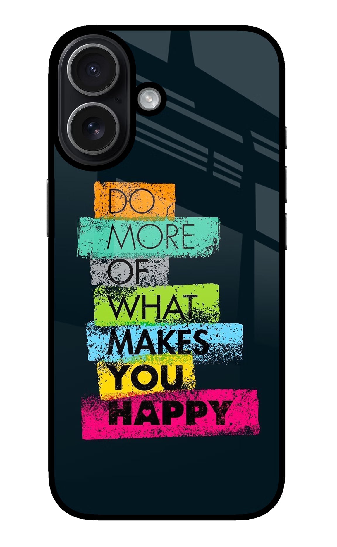 Do More Of What Makes You Happy iPhone 17 glossy Case